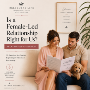 Is a Female-Led Relationship Right for Us? Take This Relationship Assessment and Find Out [DIGITAL DOWNLOAD]